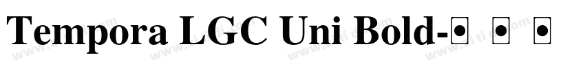 Tempora LGC Uni Bold字体转换